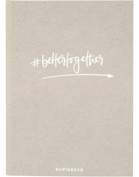 Notebook A5 #bettertogether sand gray 200 sides